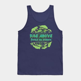 Rise Above Focus on Science v1 Tank Top